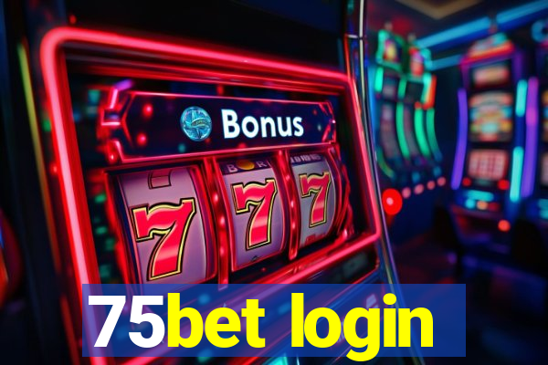 75bet login